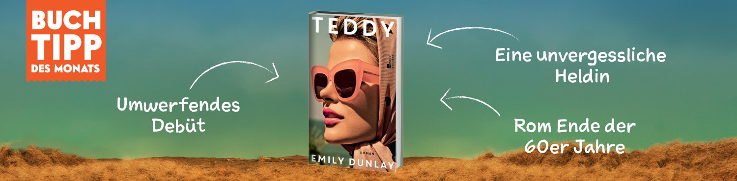 Buchtipp des Monats Juni Teddy von Emily Dunlay